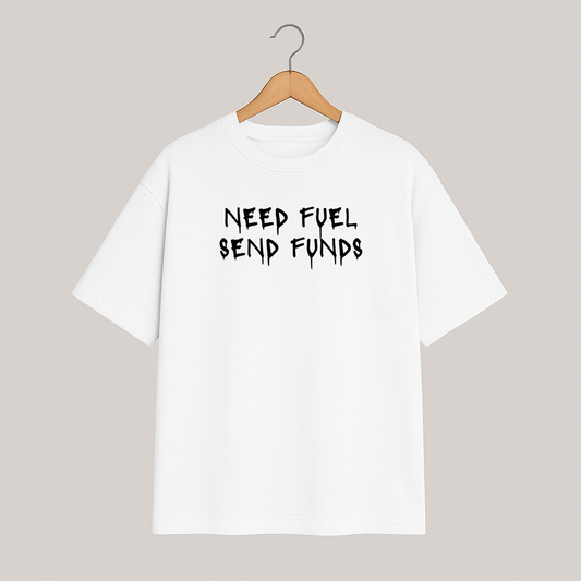 T-shirt oversize COSMIC OUTLAWS "Need fuel send funds"