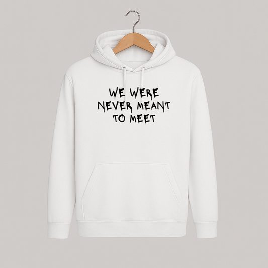 Hoodie COSMIC OUTLAWS "We were never meant to meet"