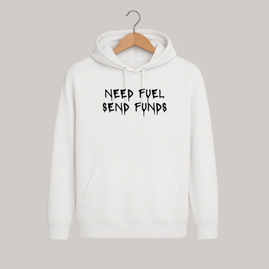 Hoodie COSMIC OUTLAWS "Need fuel send funds"