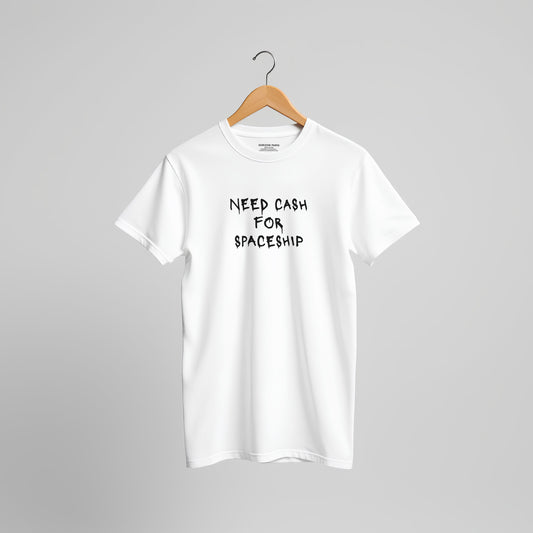 T-shirt COSMIC OUTLAWS "Need cash for spaceship"