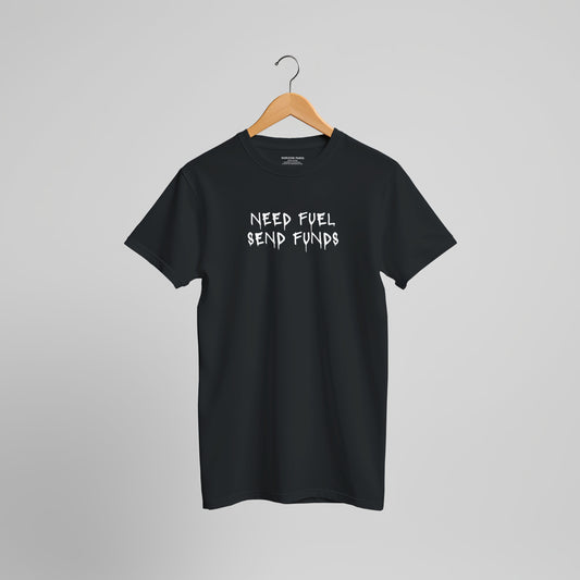 T-shirt COSMIC OUTLAWS "Need fuel send funds"