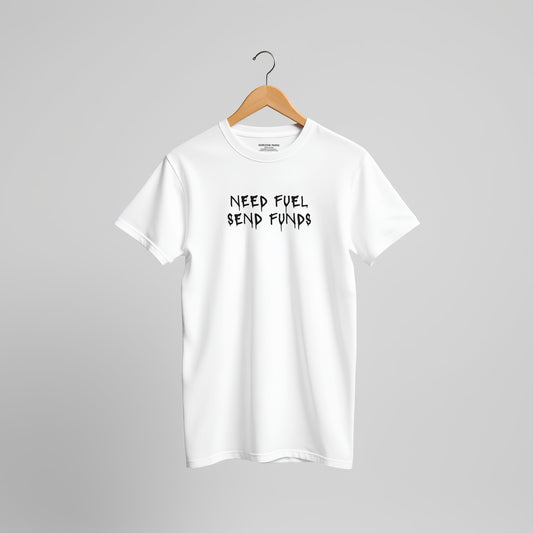 T-shirt COSMIC OUTLAWS "Need fuel send funds"
